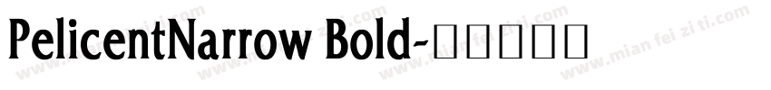 PelicentNarrow Bold字体转换